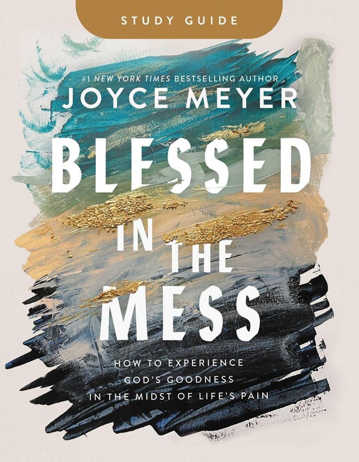 Cover: 9781546046936 | Blessed in the Mess Study Guide | Joyce Meyer | Taschenbuch | Englisch