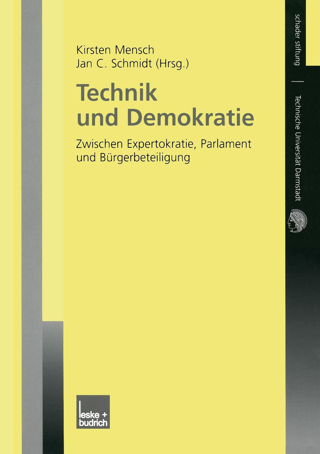 Cover: 9783810039712 | Technik und Demokratie | Jan C. Schmidt (u. a.) | Taschenbuch | 225 S.