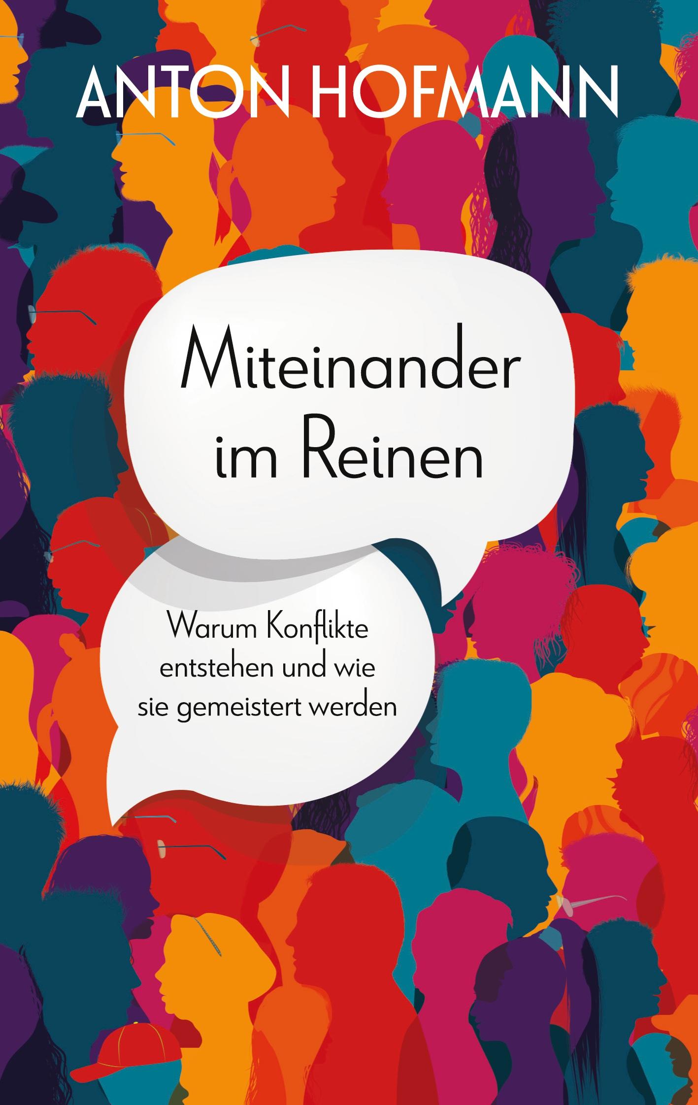 Cover: 9783755790785 | Miteinander im Reinen | Anton Hofmann | Taschenbuch | Paperback | 2022