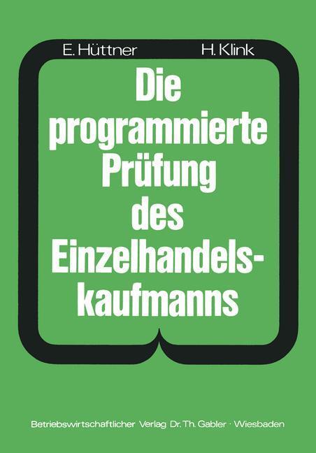 Cover: 9783409810548 | Die programmierte Prüfung des Einzelhandelskaufmanns | Klink (u. a.)