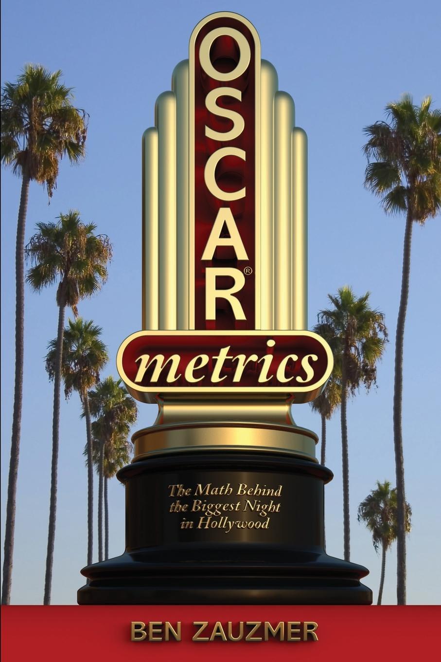 Cover: 9781629334400 | Oscarmetrics | The Math Behind the Biggest Night in Hollywood | Buch