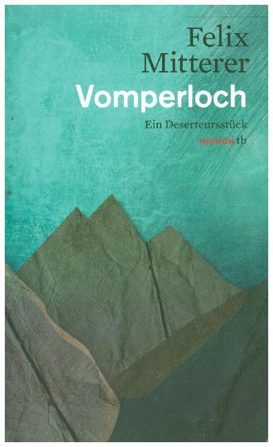 Cover: 9783709979068 | Vomperloch | Ein Deserteursstück | Felix Mitterer | Taschenbuch | 2023