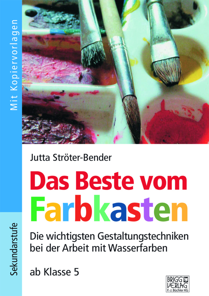Cover: 9783956604157 | Das Beste vom Farbkasten | Jutta Ströter-Bender | Taschenbuch | 2021
