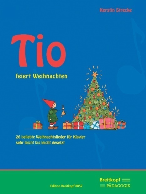 Cover: 9790004184424 | Tio feiert Weihnachten, für Klavier | 26 beliebte Weihnachtslieder
