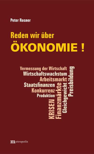 Cover: 9783731613848 | Reden wir über Ökonomie ! | Peter Rosner | Taschenbuch | Deutsch