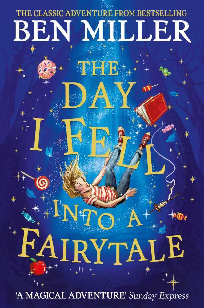 Cover: 9781471192449 | The Day I Fell Into a Fairytale | Ben Miller | Taschenbuch | Paperback