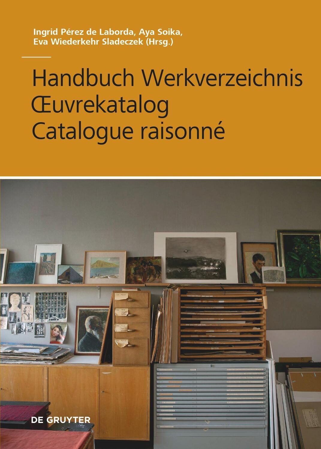 Cover: 9783110738872 | Handbuch Werkverzeichnis - OEuvrekatalog - Catalogue raisonné | Buch