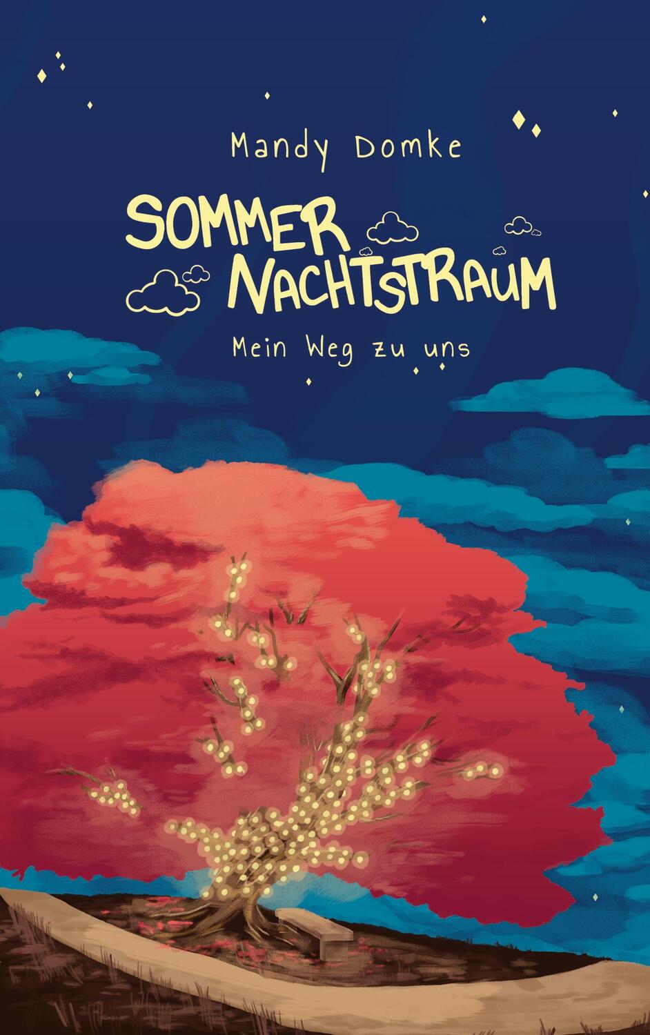 Cover: 9783754303436 | Sommernachtstraum | Mein Weg zu uns | Mandy Domke | Taschenbuch