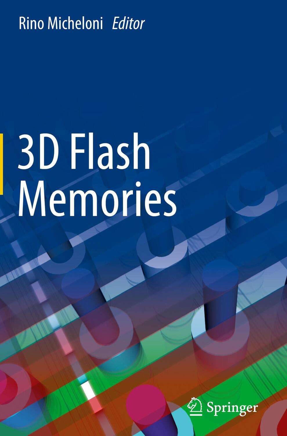Cover: 9789401775106 | 3D Flash Memories | Rino Micheloni | Buch | HC runder Rücken kaschiert