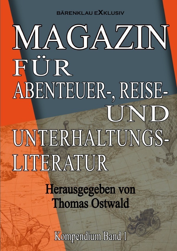 Cover: 9783754952160 | Magazin für Abenteuer-, Reise- und Unterhaltungsliteratur | Ostwald