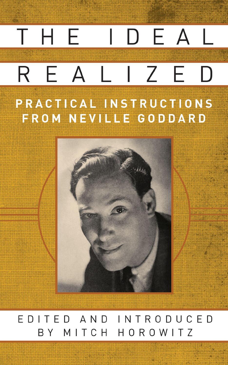 Cover: 9781722501655 | The Ideal Realized | Practical Instructions From Neville Goddard