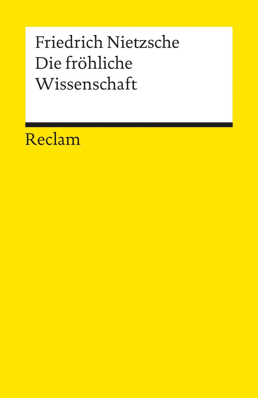 Cover: 9783150071151 | Die fröhliche Wissenschaft | Friedrich Nietzsche | Taschenbuch | 2000
