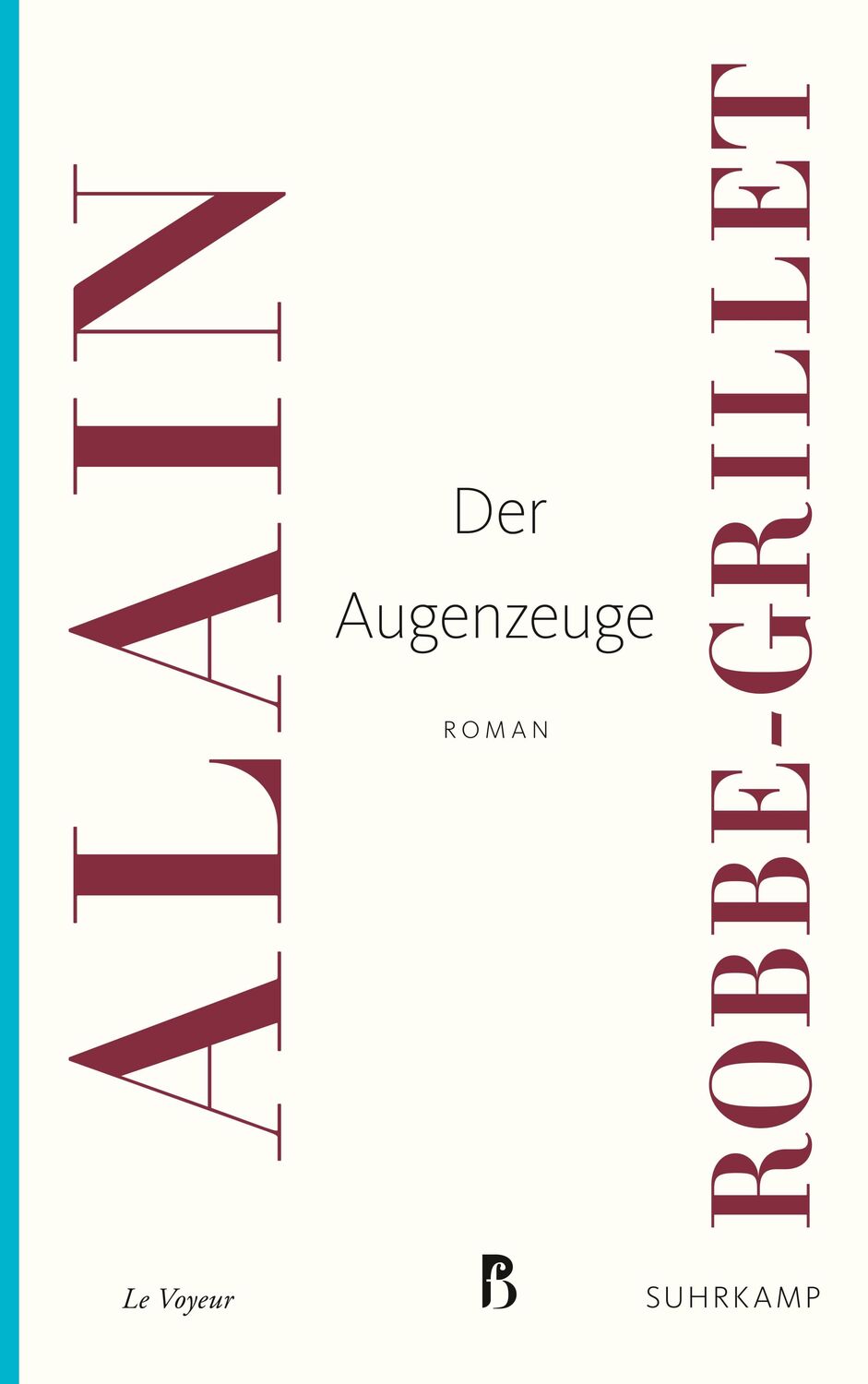 Cover: 9783518469040 | Der Augenzeuge | Alain Robbe-Grillet | Taschenbuch | Deutsch | 2017