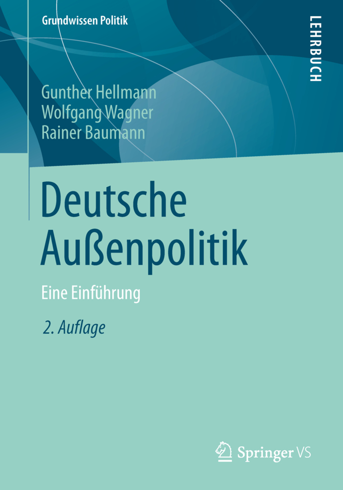 Cover: 9783658050214 | Deutsche Außenpolitik | Eine Einführung | Gunther Hellmann (u. a.)