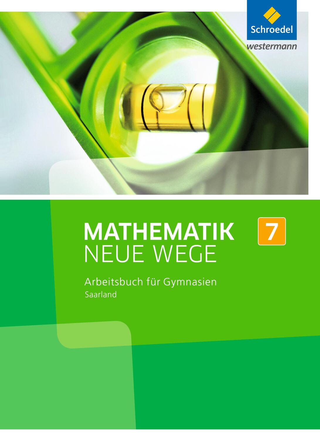 Cover: 9783507887152 | Mathematik Neue Wege 7. Arbeitsbuch. S1. Saarland | Buch | Deutsch