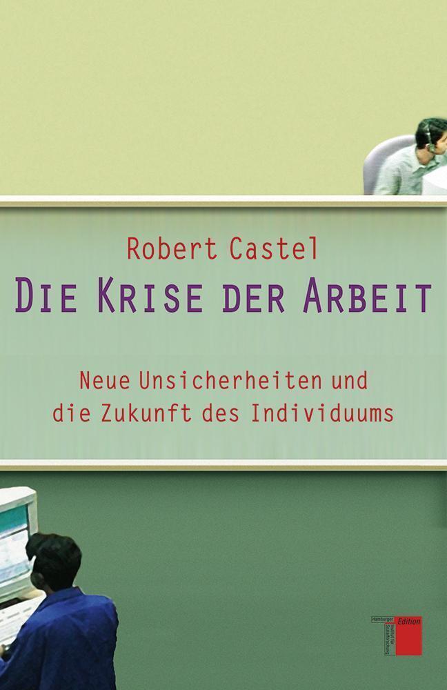 Cover: 9783868542288 | Die Krise der Arbeit | Robert Castel | Buch | Deutsch | 2011