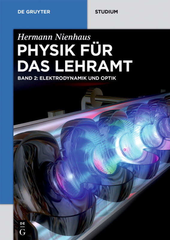Cover: 9783110469080 | Elektrodynamik und Optik | Hermann Nienhaus | Taschenbuch | XII | 2018