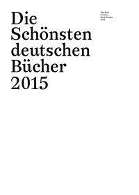 Cover: 9783981429145 | Die Schönsten deutschen Bücher 2015 | Buch | 300 S. | Deutsch | 2015
