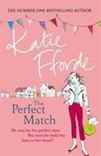 Cover: 9780099539230 | The Perfect Match | Katie Fforde | Taschenbuch | 414 S. | Englisch