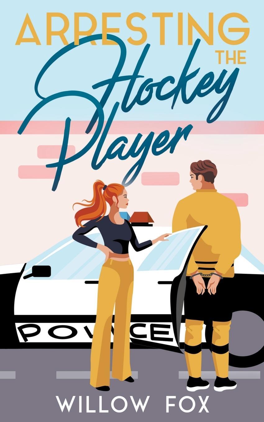 Cover: 9798886372403 | Arresting the Hockey Player | Willow Fox | Taschenbuch | Paperback