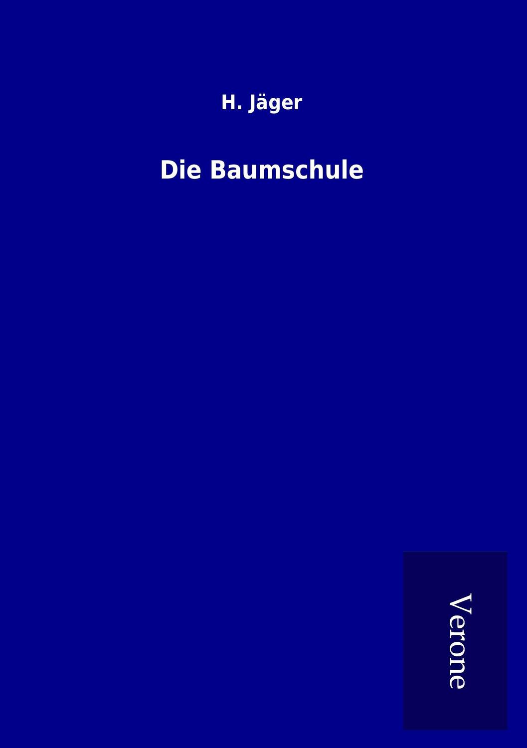 Cover: 9789925004850 | Die Baumschule | H. Jäger | Taschenbuch | Paperback | 268 S. | Deutsch