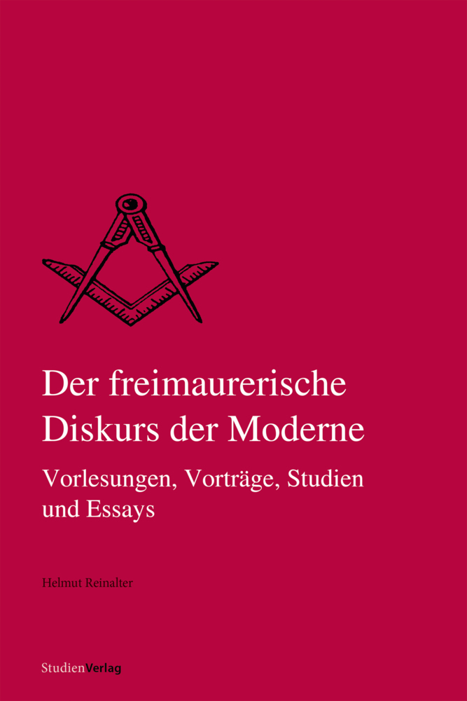 Cover: 9783706561709 | Der freimaurerische Diskurs der Moderne | Helmut Reinalter | Buch