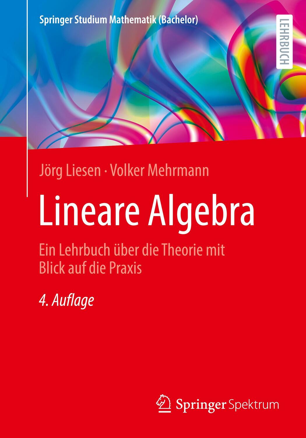 Cover: 9783662679432 | Lineare Algebra | Volker Mehrmann (u. a.) | Taschenbuch | Paperback