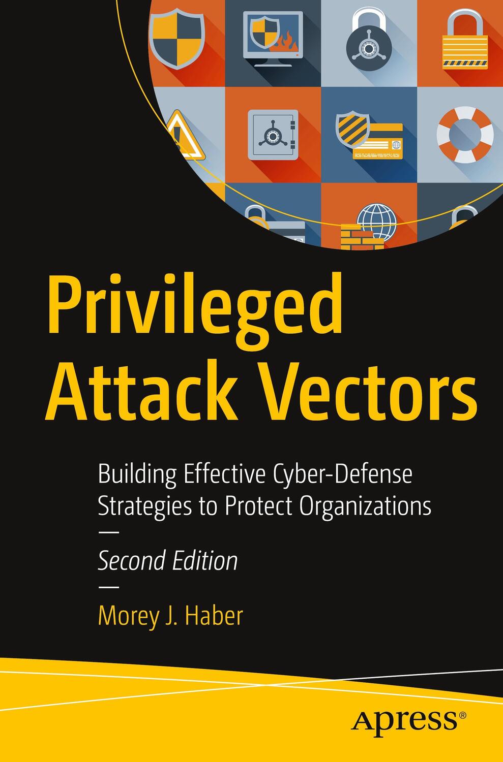 Cover: 9781484259139 | Privileged Attack Vectors | Morey J. Haber | Taschenbuch | Paperback