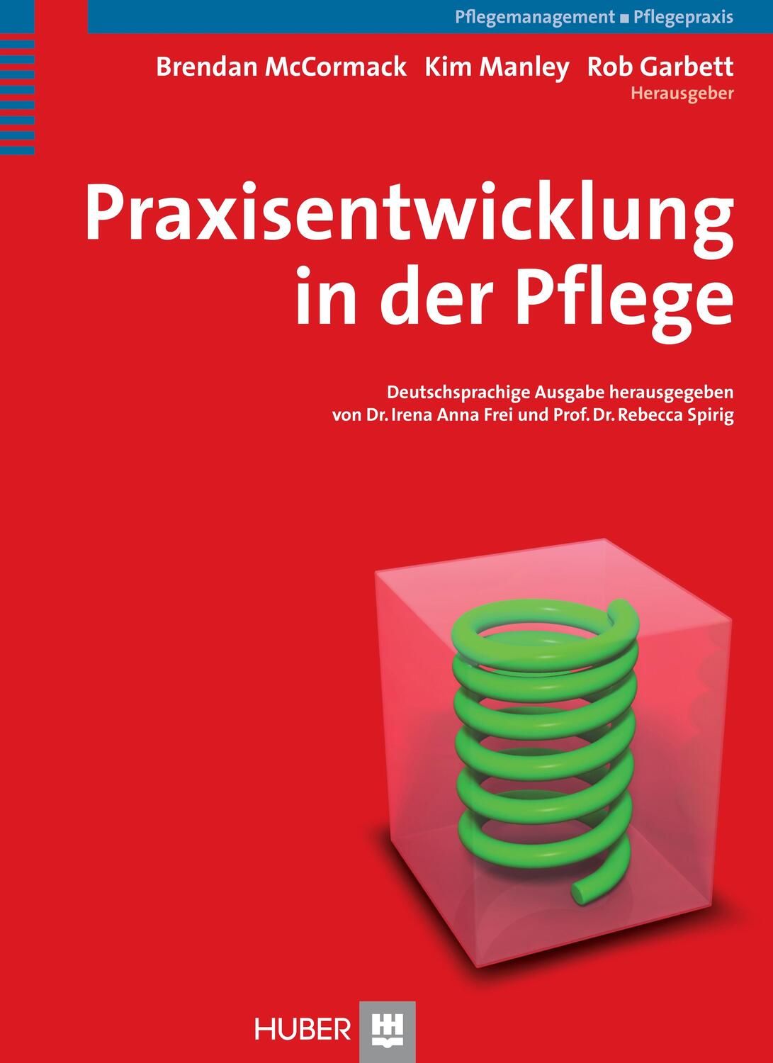 Cover: 9783456846347 | Praxisentwicklung in der Pflege | Rebecca Spirig | Buch | Deutsch