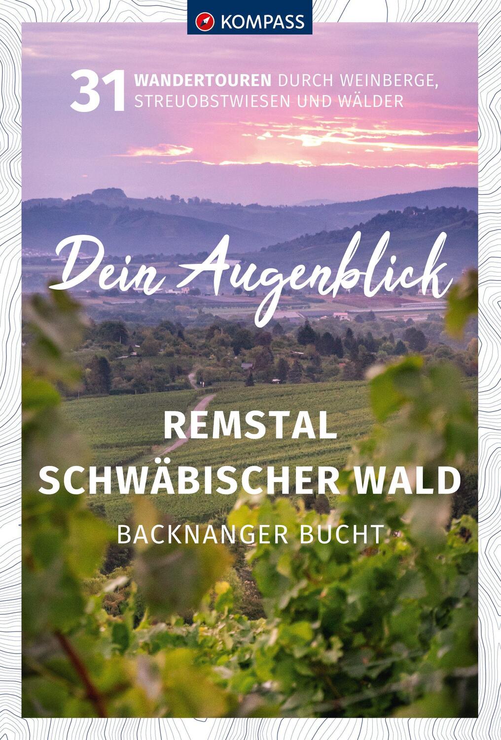 Cover: 9783991219156 | KOMPASS Dein Augenblick Remstal und Schwäbischer Wald, Backnanger...