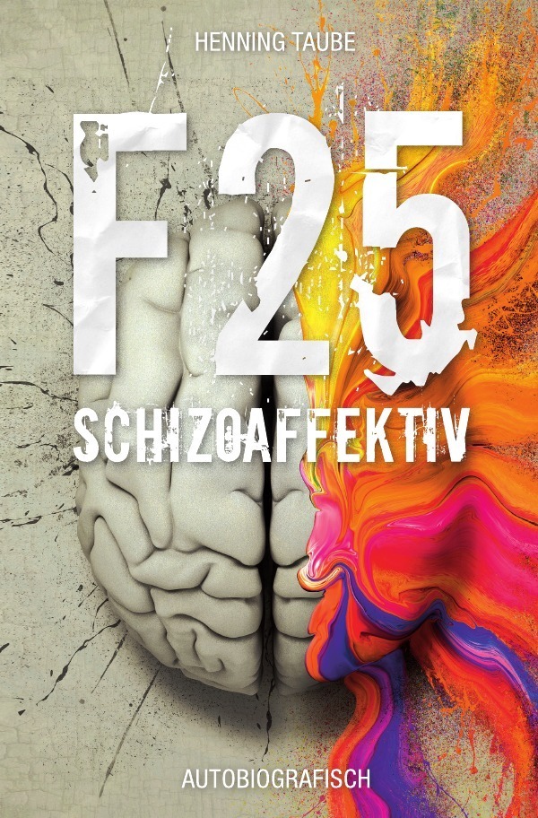 Cover: 9783746779331 | F 25 | Schizoaffektiv | Henning Taube | Taschenbuch | 272 S. | Deutsch