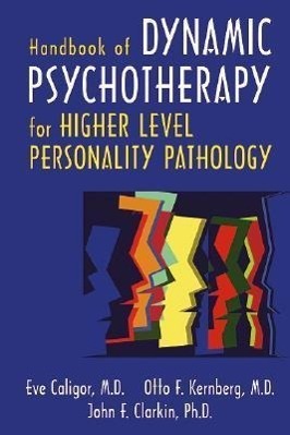 Cover: 9781585622122 | Handbook of Dynamic Psychotherapy for Higher Level Personality...