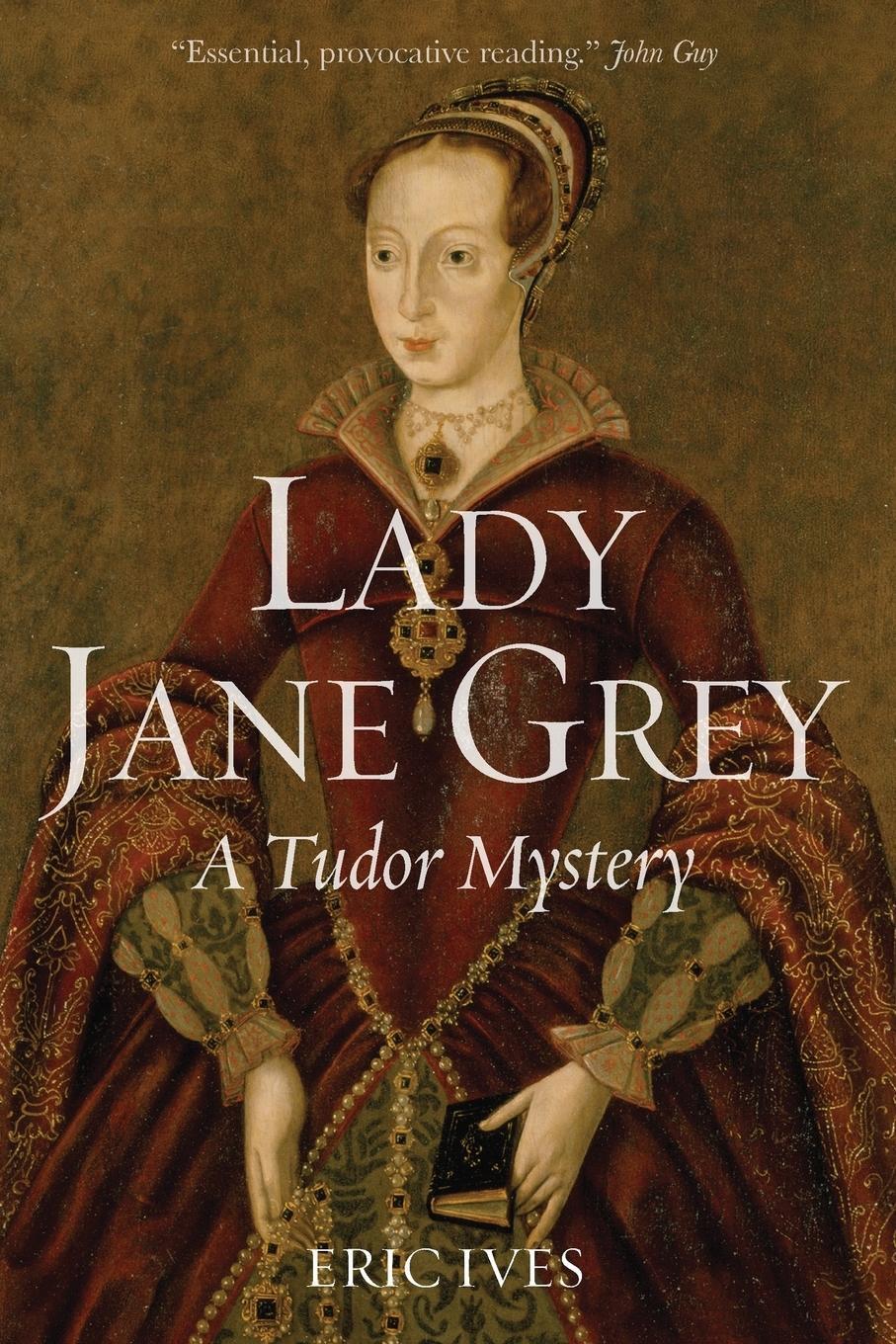 Cover: 9781444350180 | Lady Jane Grey | A Tudor Mystery | Eric Ives | Taschenbuch | Englisch