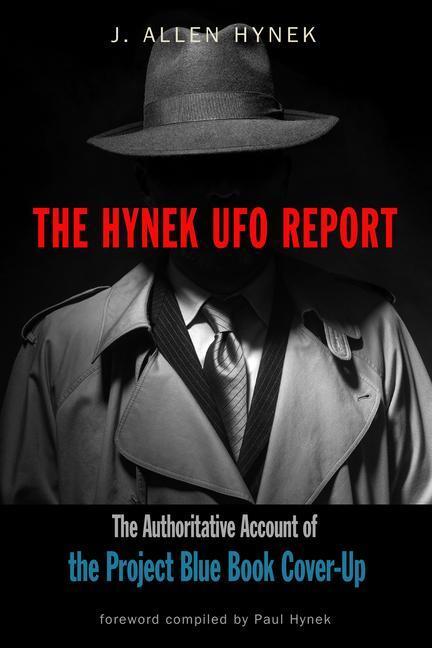 Cover: 9781590033036 | The Hynek UFO Report: The Authoritative Account of the Project Blue...