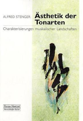 Cover: 9783795908614 | Ästhetik der Tonarten | Charakterisierungen musikalischer Landschaften