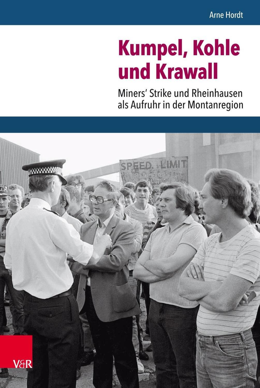 Cover: 9783525370667 | Kumpel, Kohle und Krawall | Arne Hordt | Buch | 309 S. | Deutsch