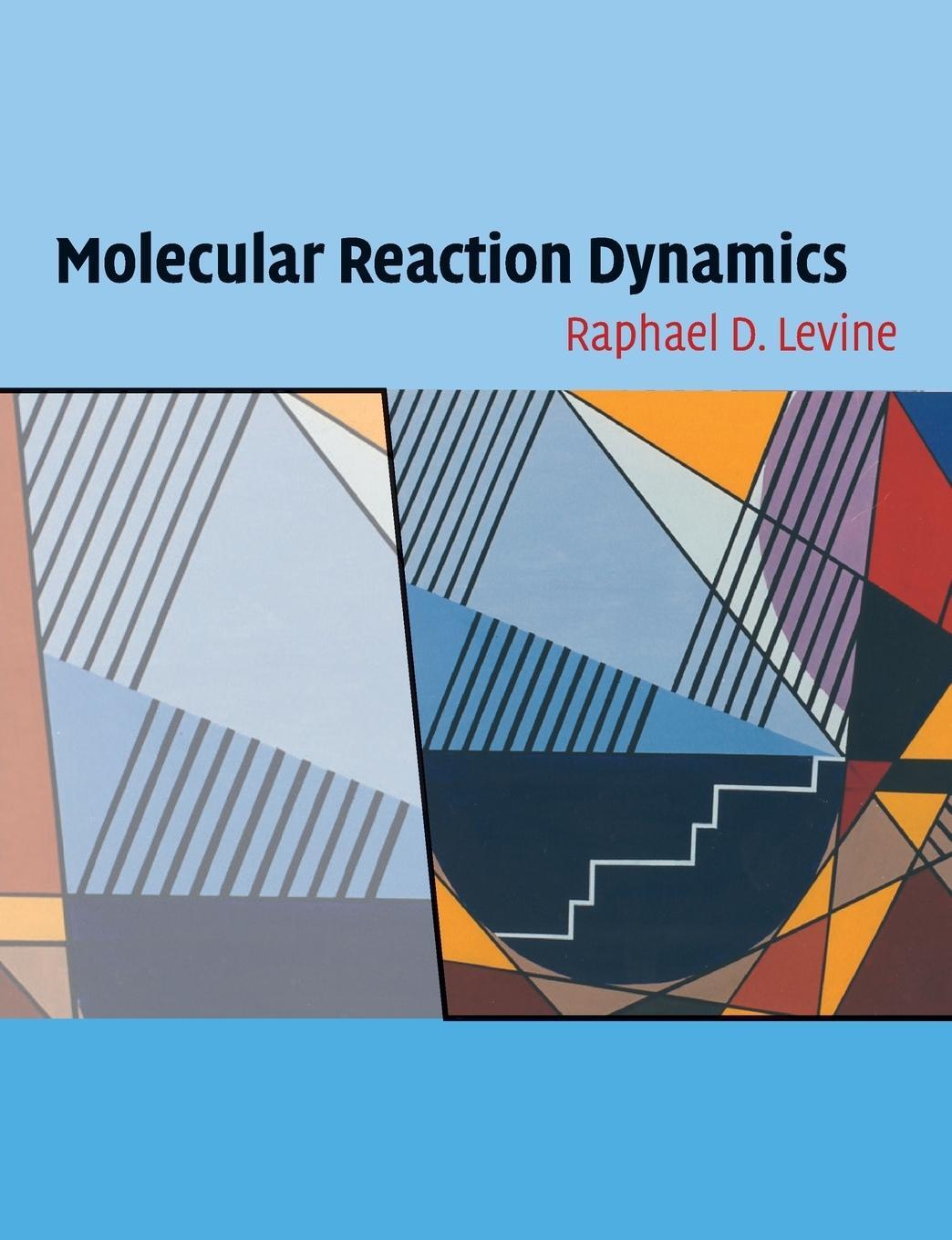Cover: 9780521140713 | Molecular Reaction Dynamics | Raphael D. Levine | Taschenbuch | 2017