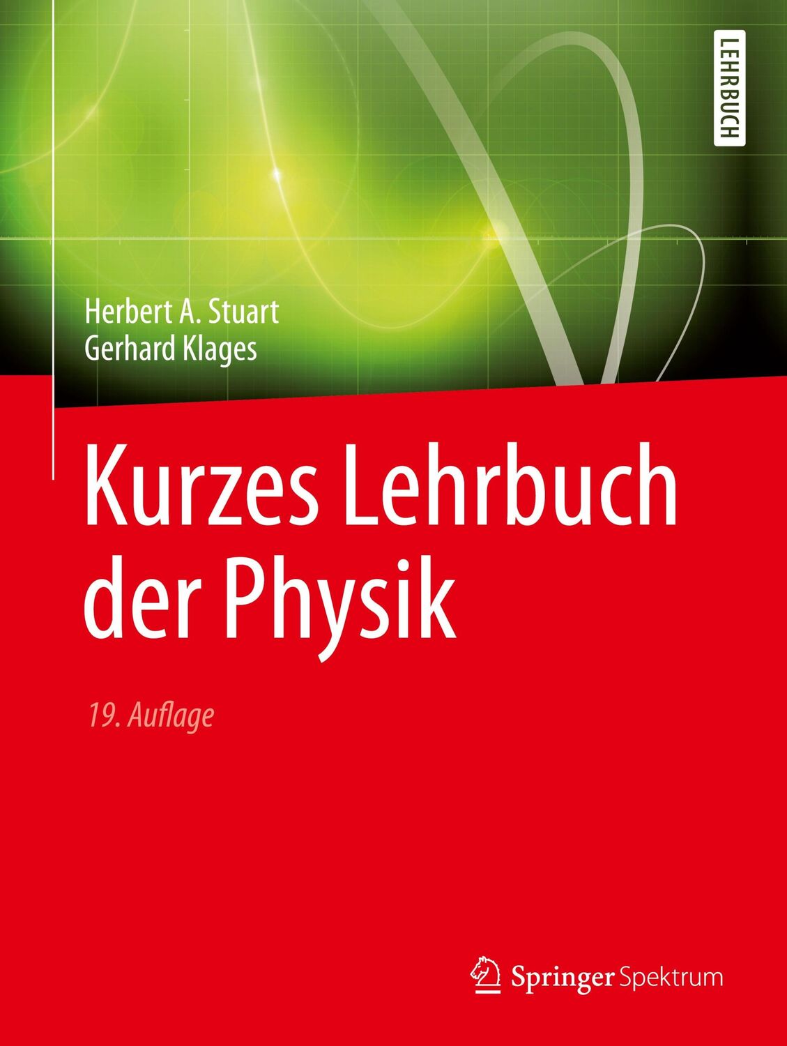 Cover: 9783662457320 | Kurzes Lehrbuch der Physik | Gerhard Klages (u. a.) | Taschenbuch