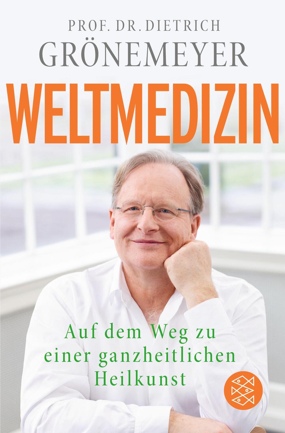 Cover: 9783596183050 | Weltmedizin | Dietrich Grönemeyer | Taschenbuch | Paperback | 288 S.
