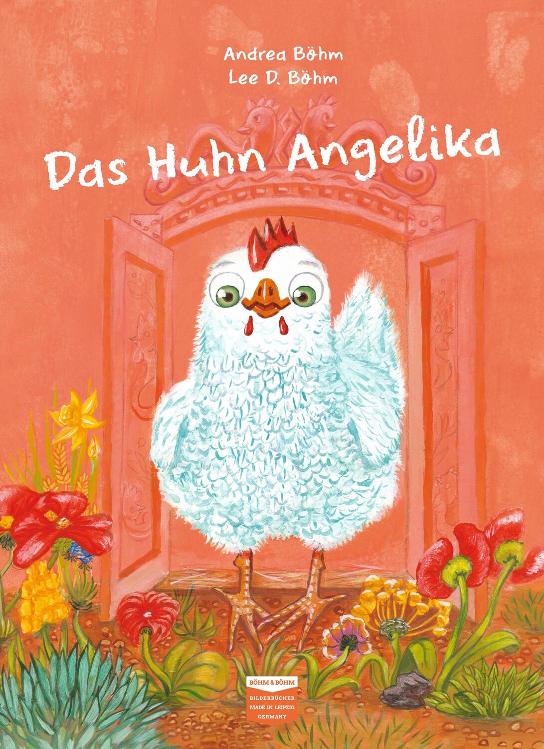 Cover: 9783947511013 | Das Huhn Angelika | Andrea Böhm | Buch | Deutsch | 2023 | Böhm &amp; Böhm