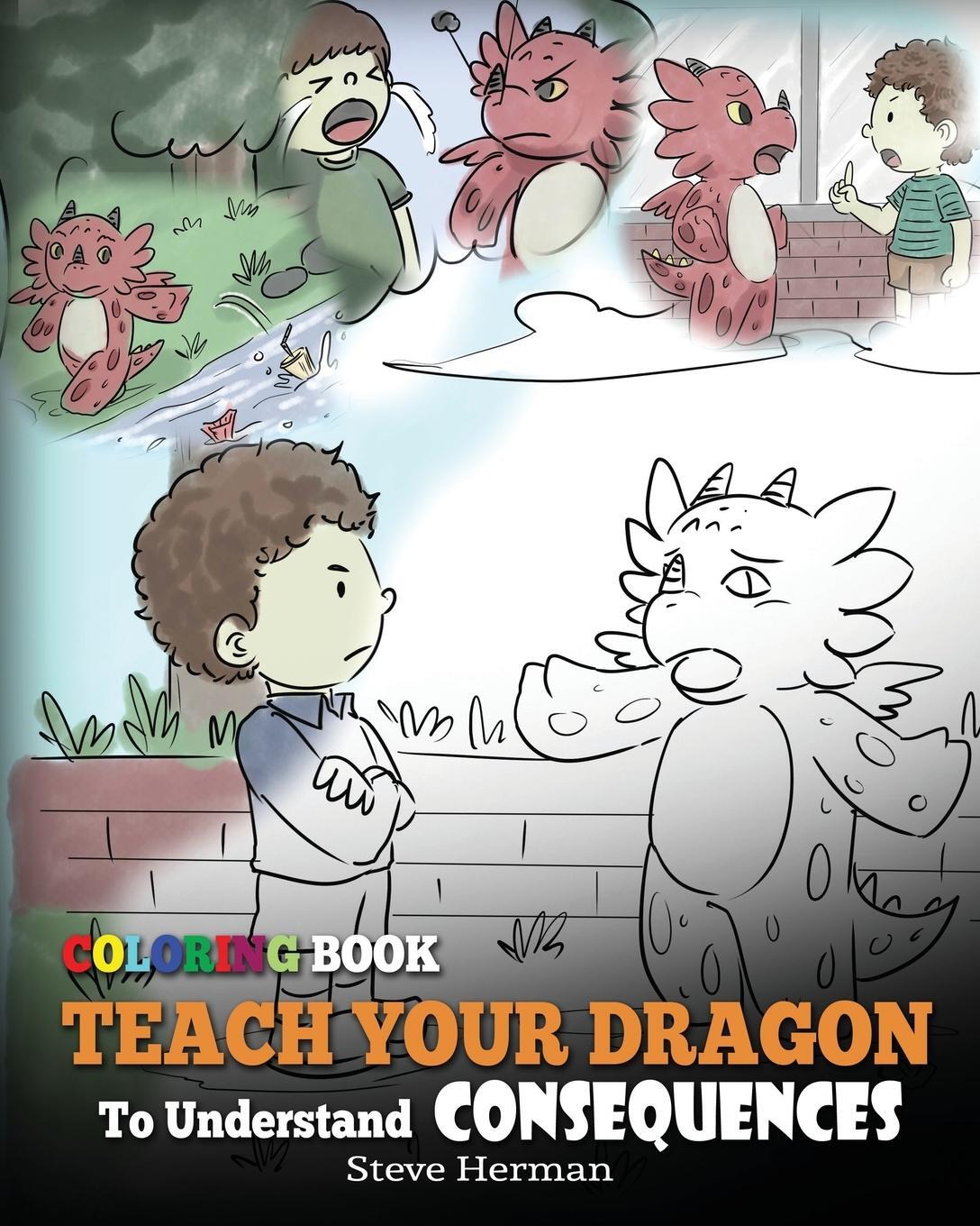 Cover: 9781948040396 | Coloring Book Teach Your Dragon To Understand Consequences | Herman