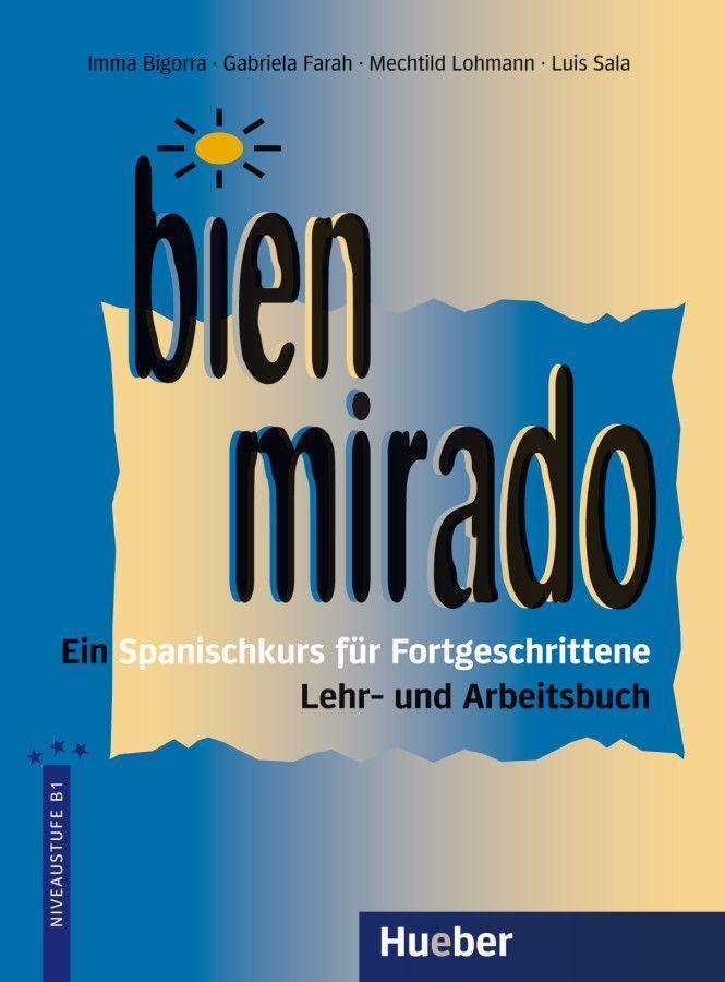 Cover: 9783190041442 | Bien mirado. Lehr- und Arbeitsbuch | Taschenbuch | 260 S. | Deutsch