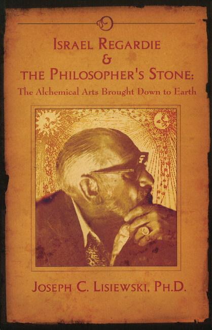 Cover: 9781935150893 | Israel Regardie &amp; the Philosopher's Stone | Joseph C Lisiewski | Buch