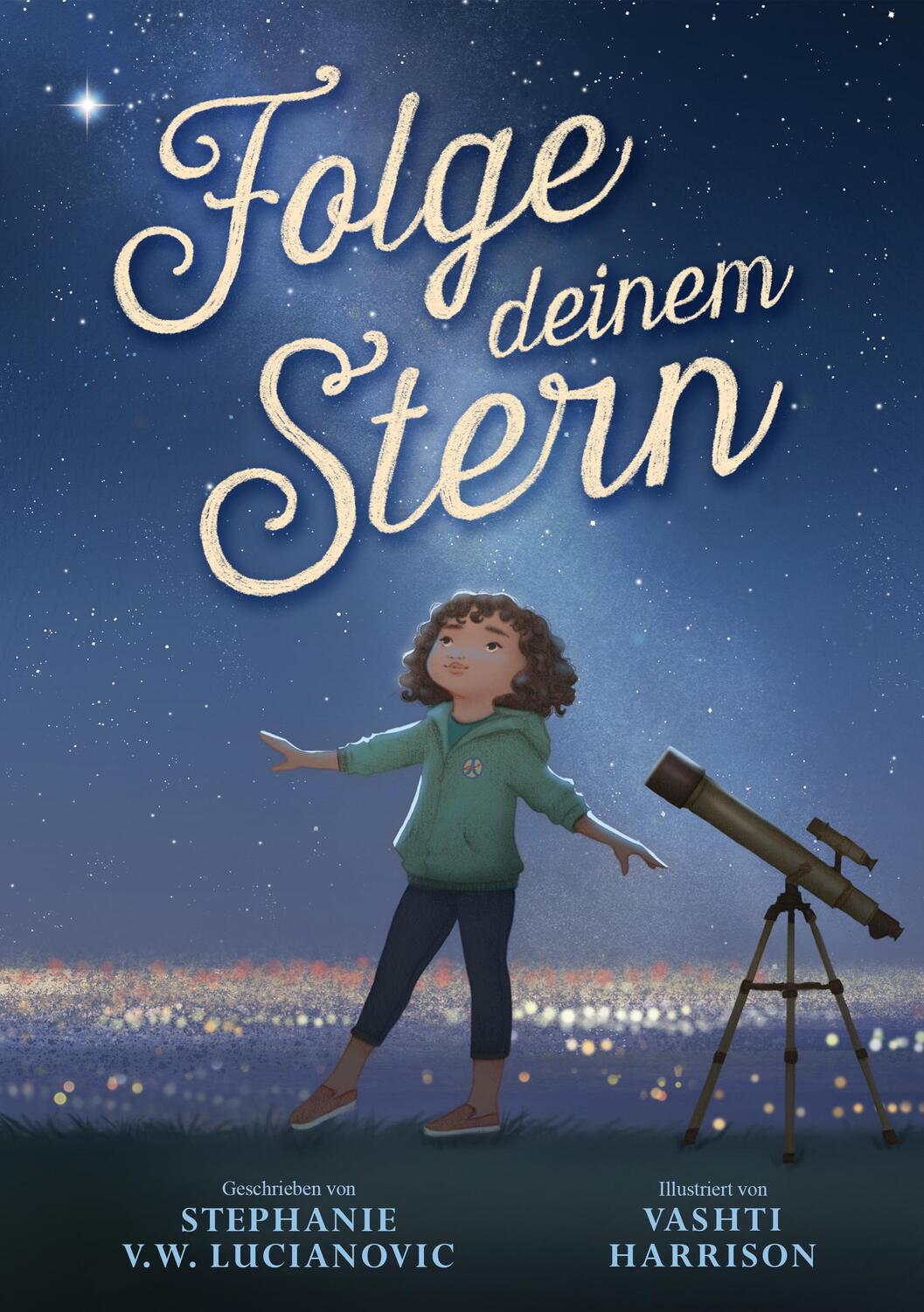 Cover: 9783949315060 | Folge deinem Stern | Stephanie V. W. Lucianovic | Buch | Deutsch