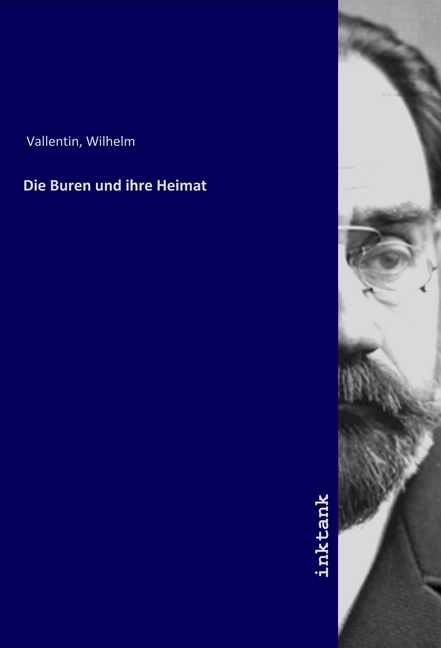 Cover: 9783747702444 | Die Buren und ihre Heimat | Wilhelm Vallentin | Taschenbuch | Deutsch