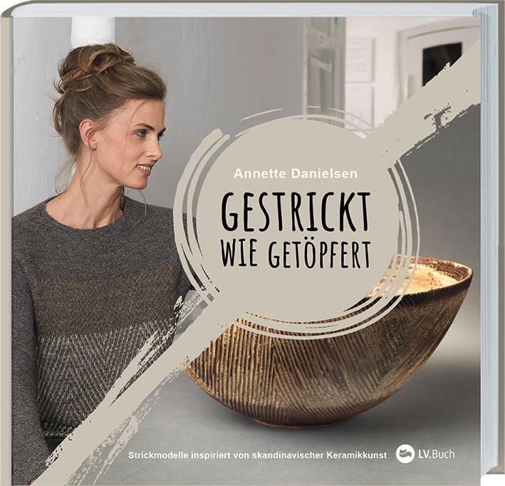 Cover: 9783784356655 | Gestrickt wie getöpfert | Annette Danielsen | Buch | 104 S. | Deutsch