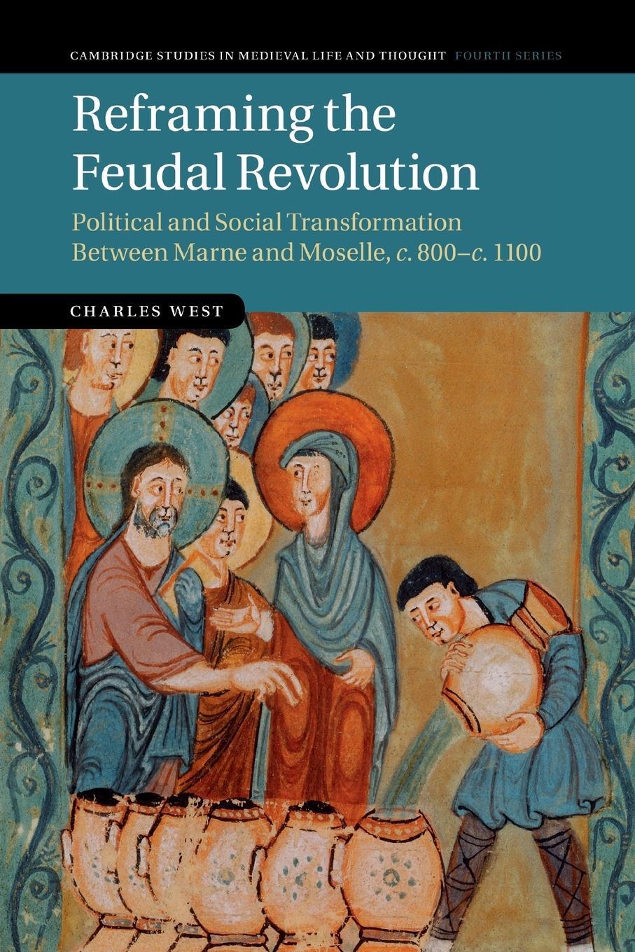 Cover: 9781316635506 | Reframing the Feudal Revolution | Charles West | Taschenbuch | 2016