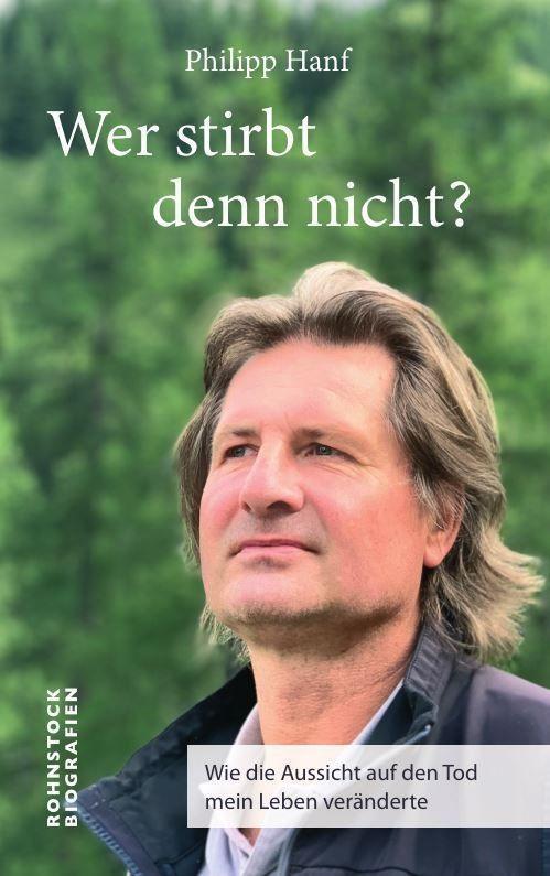 Cover: 9783985953011 | Wer stirbt denn nicht? | Philipp Hanf | Taschenbuch | 258 S. | Deutsch