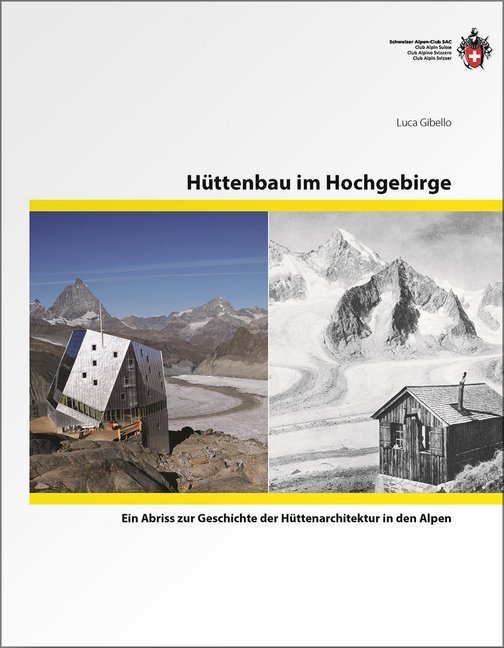 Cover: 9783859023901 | Hüttenbau im Hochgebirge | Luca Gibello | Buch | Deutsch | 2014