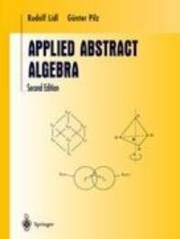 Cover: 9781441931177 | Applied Abstract Algebra | Günter Pilz (u. a.) | Taschenbuch | 2010